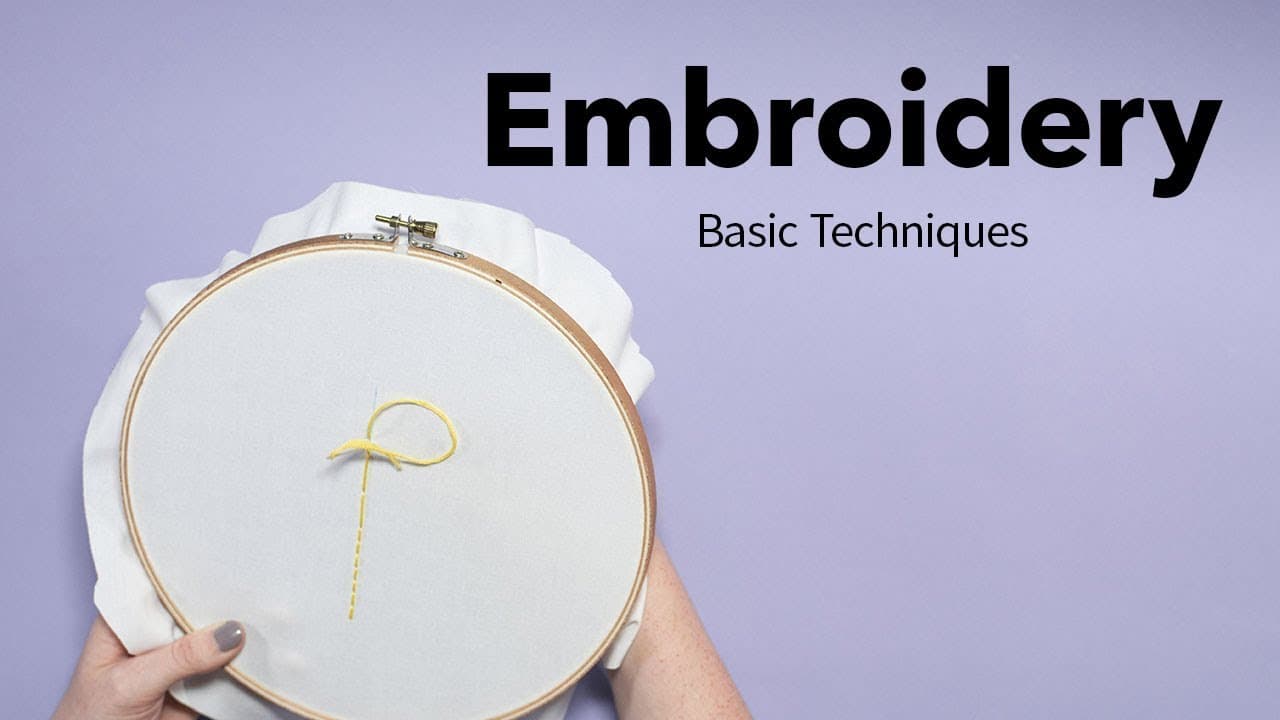 Basic Embroidery Techniques for Beginners